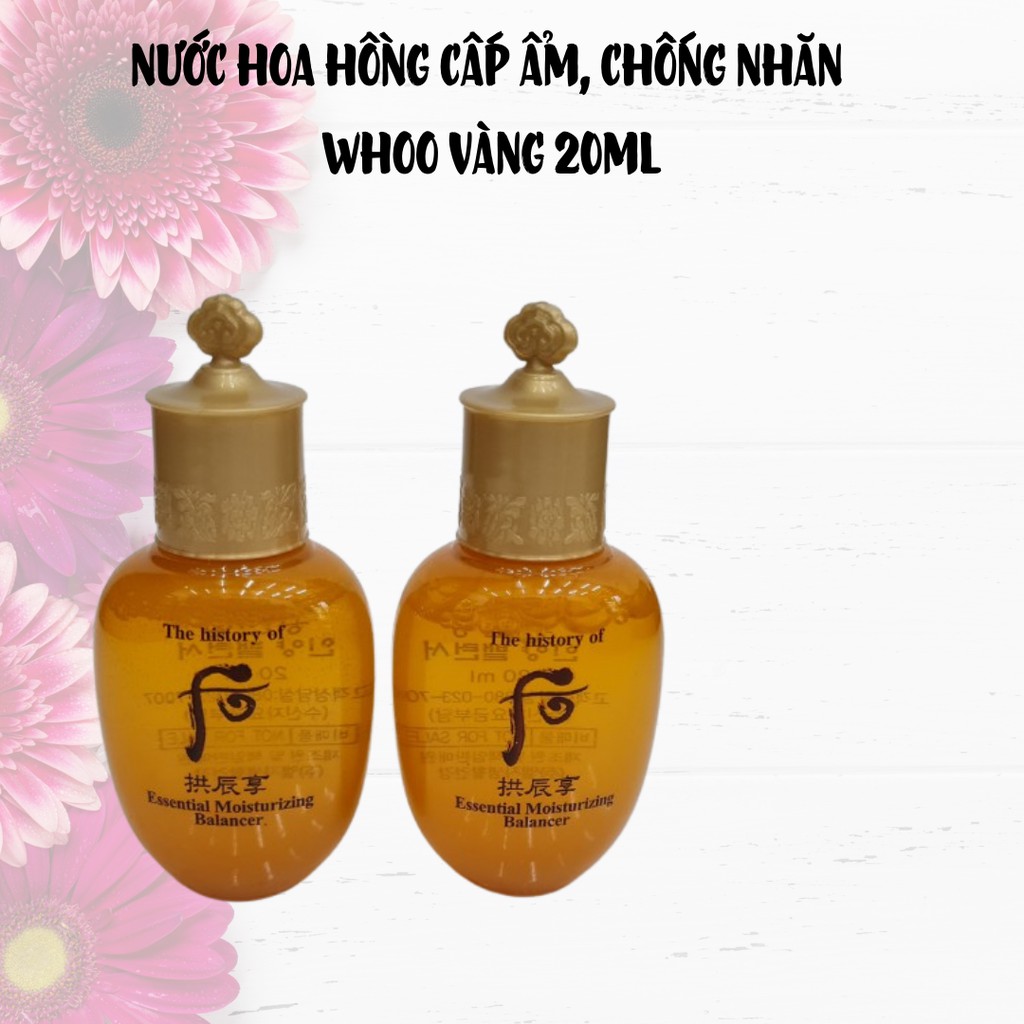 (Date 2023) Nước hoa hồng, sữa dưỡng cấp ẩm Whoo vàng Essential Moisturizing Balancer 20ml