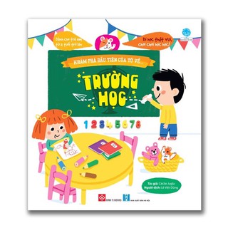 Sách - Khám phá đầu tiên của tớ về… - Trường Học