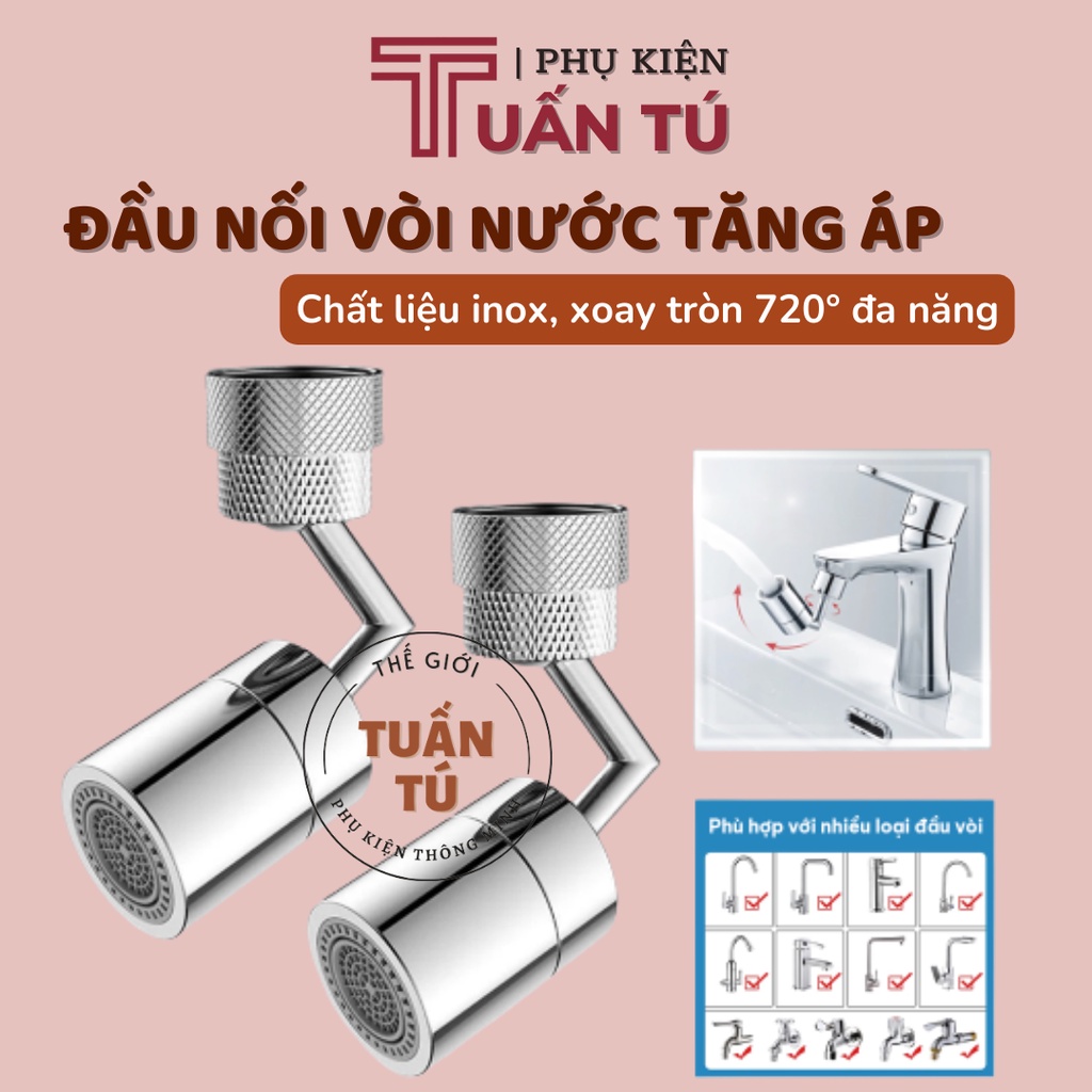 Đầu nối vòi nước đầu vòi nước tăng áp xoay 720 độ đa năng chất liệu inox