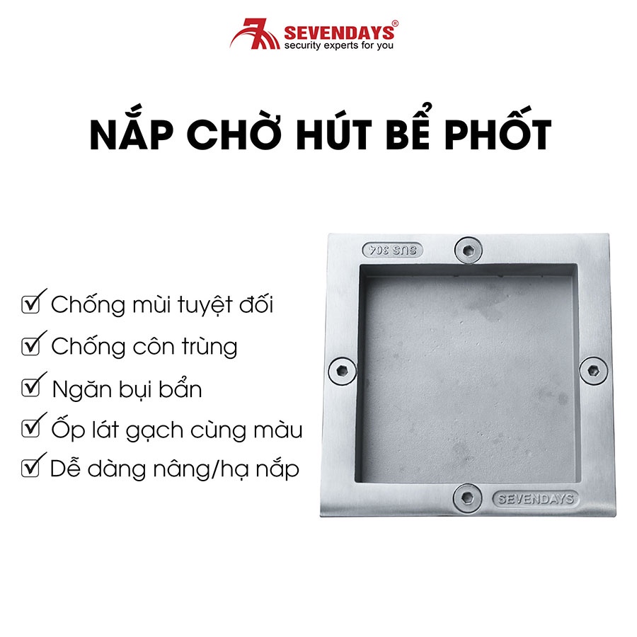 [BẢO HÀNH 10 NĂM] Nắp Chờ Hút Bể Phốt Sevendays Mặt Vuông Size 12x12 BP-A02-SV