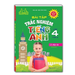 Sách - Bài Tập Trắc Nghiệm Tiếng Anh Lớp 4 tập 2 (Có Đáp Án)