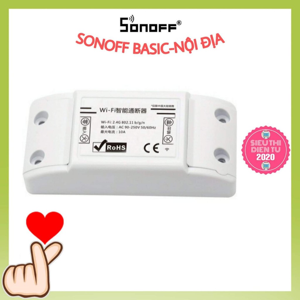 SONOFF BASIC CN (Nội Địa - Tiếng Trung) - Công Tắc WIFI, Điều Khiển Từ Xa Thông Minh