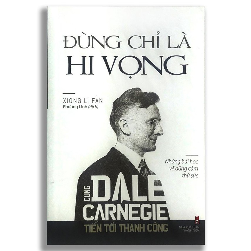 Sách - Cùng Dale Carnegie tiến tới thành công - Đừng chỉ là hi vọng