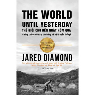 Sách - Thế giới cho đến ngày hôm qua (Tái bản 2018)