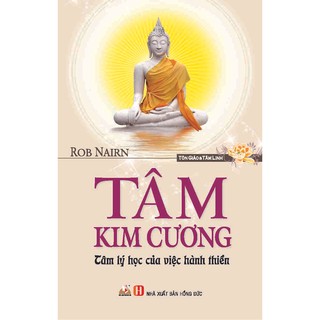 Tâm Kim Cương - Tâm Lý Học Của Việc Hành Thiền