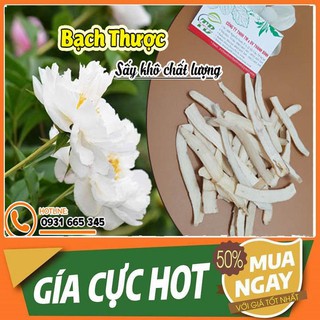 Bạch Thược Khô 500g - Hàng Công Ty - Chọn Lọc Loại 1