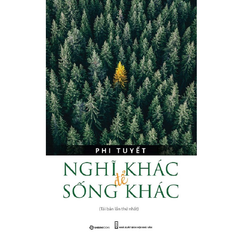 SÁCH - Nghĩ khác để sống khác (TB)