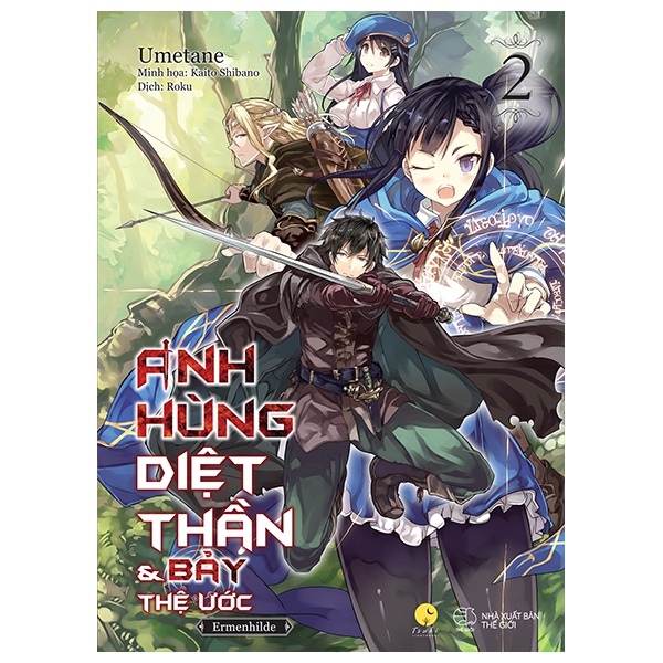 Sách Anh Hùng Diệt Thần &amp; Bảy Thệ Ước - Tập 2 - Tặng Kèm Bookmark