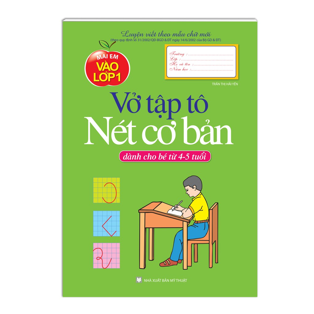 Sách - Mai em vào lớp 1 - Vở tập tô nét cơ bản ( Dành cho bé từ 4-5 tuổi )