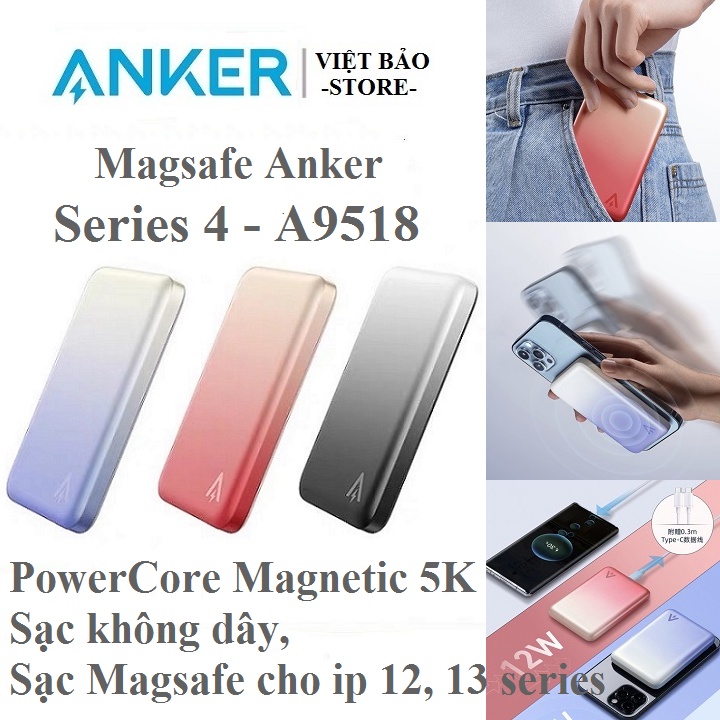 Sạc không dây từ tính Magsafe Anker Magetic 5k- A9518 series 4 dung lượng 5000mAh