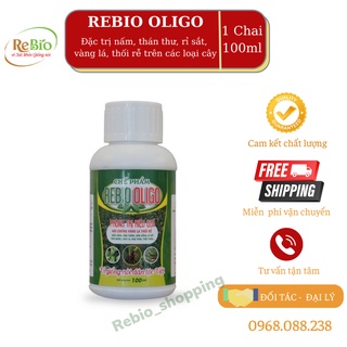 💥CHÍNH HÃNG💥𝐑𝐄𝐁𝐈𝐎 𝐎𝐋𝐈𝐆𝐎 𝟏𝟎𝟎𝐦𝐥 Đặc trị nấm trắng, nấm hồng, rỉ sắt, vàng lá, thối rễ... dùng cho hoa hồng, cây cảnh...