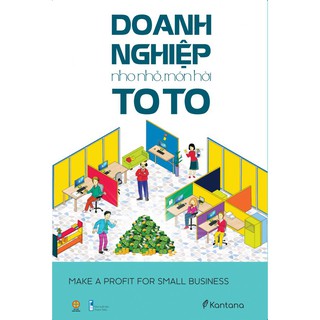 Doanh Nghiệp Nho Nhỏ, Món Hời To To