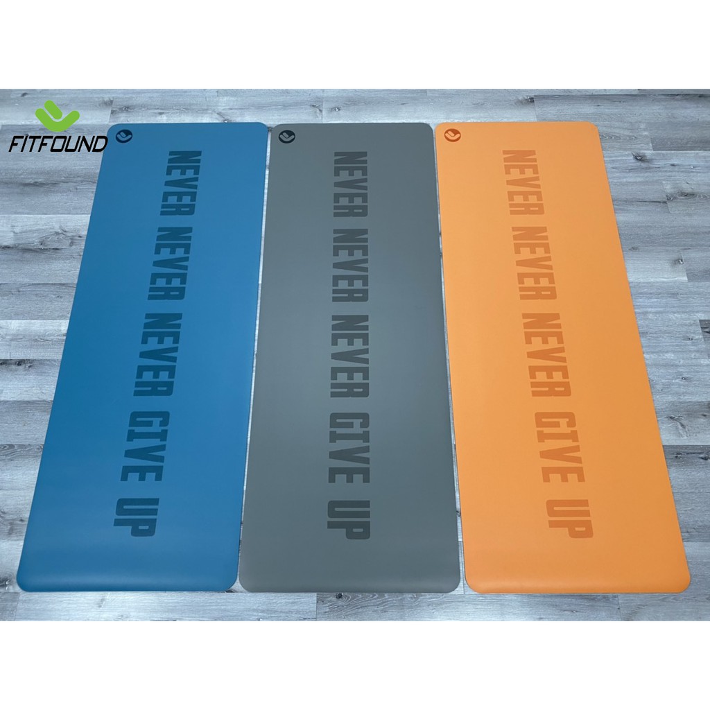 Thảm Cao Su Pu 4.5mm In Chữ Never Give Up Chống Trơn Trượt Tuyệt Đối Tập Yoga Gym Pilates Thể Dục FITFOUND