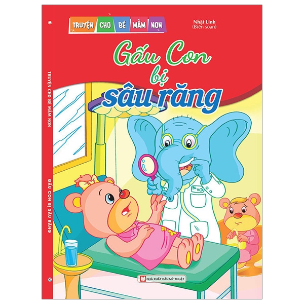 Sách - Gấu Con Bị Sâu Răng - Truyện Cho Bé Mầm Non