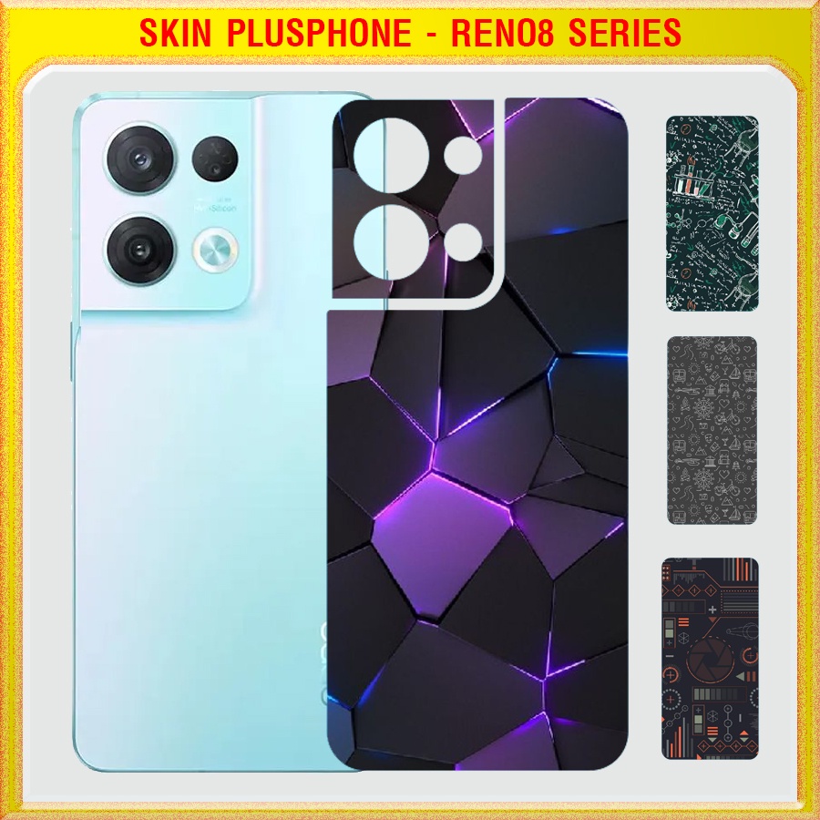 Dán Skin mặt sau cho Oppo Reno8 5G, Reno 8 Pro 5G, Reno8 Pro + (Pro+) nhiều mẫu hot, độc lạ