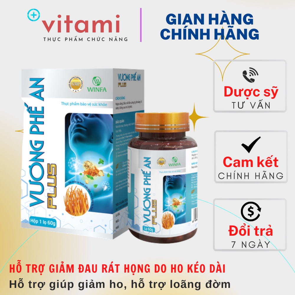 Vương Phế An Plus ❤️ Hỗ trợ giảm đau rát họng do ho kéo dài, giúp bổ phế, giảm ho, loãng đờm (Lọ 60 g)