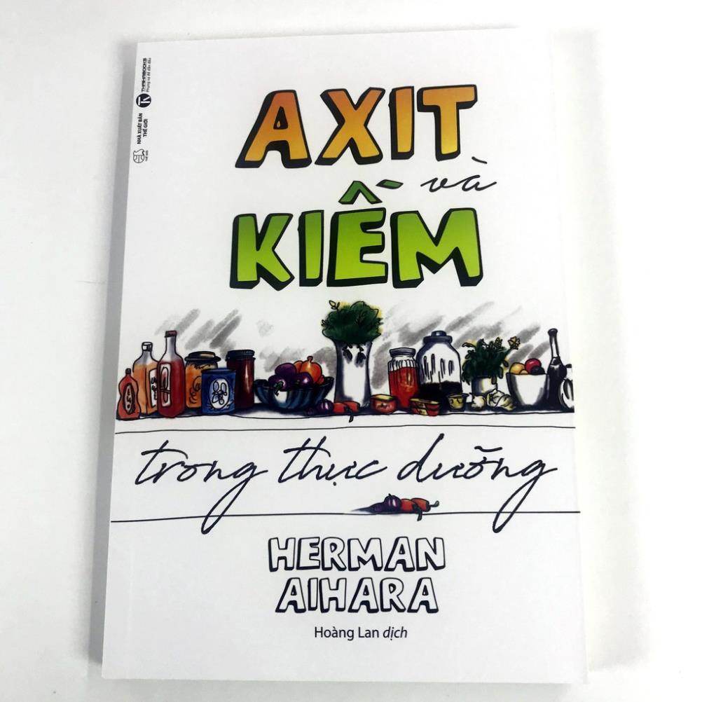 Sách Thái Hà Books - Axit Và Kiềm Trong Thực Dưỡng - Herman Aihara