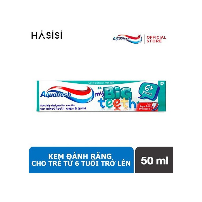 Kem đánh răng AQUAFRESH - My Big Teeth 6+ Years 50ml (KĐR Em Bé Trên 6 Tuổi - Xanh)