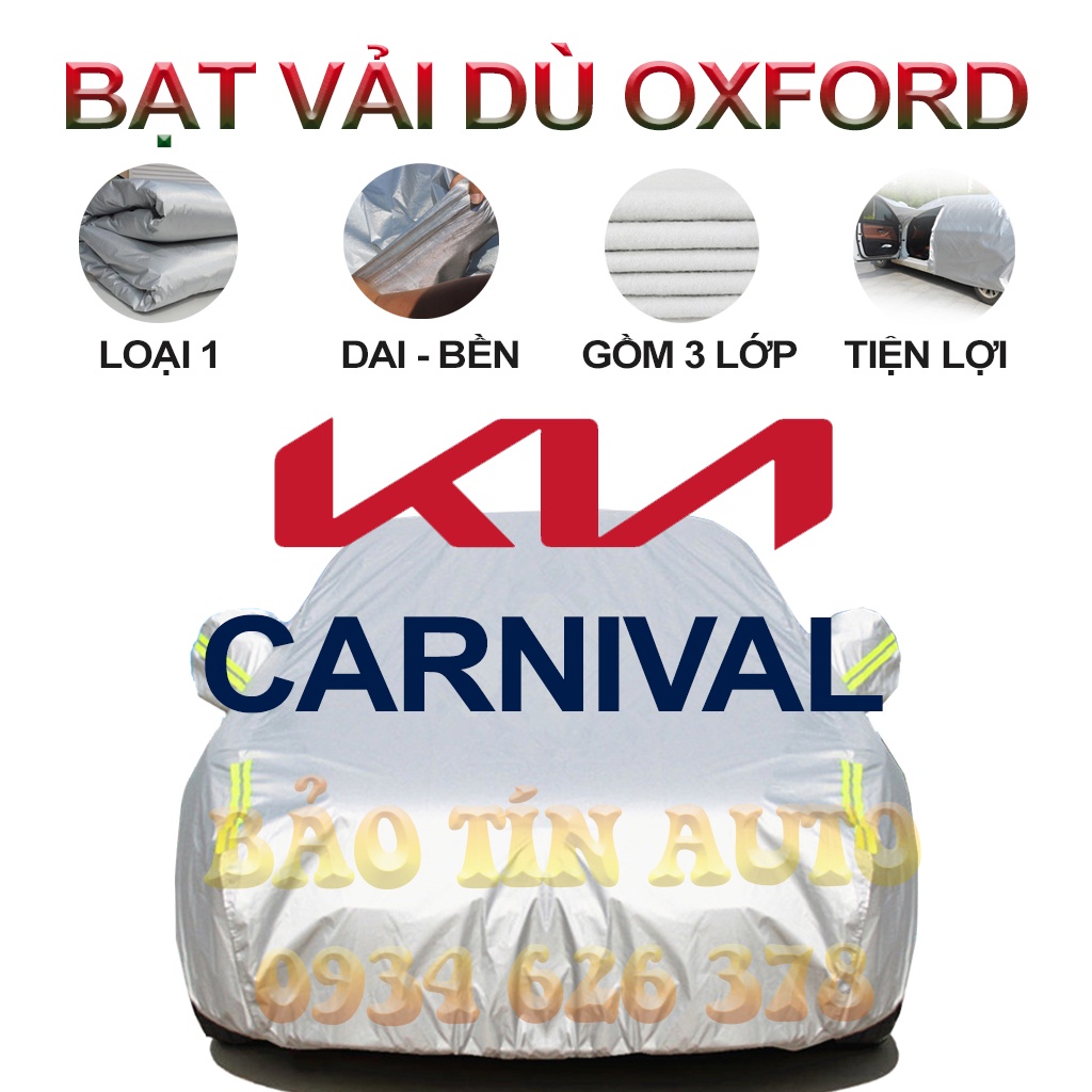[LOẠI 1] Bạt che kín bảo vệ xe ô tô Kia Carnival tráng bạc 3 lớp vải dù Oxford , bạt phủ trùm bảo vệ xe ô tô, áo chùm ot