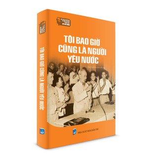 Tôi Bao Giờ Cũng Là Người Yêu Nước