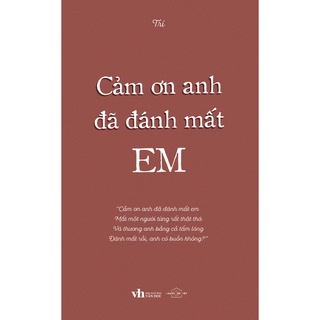 Sách - Cảm Ơn Anh Đã Đánh Mất Em