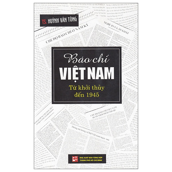 Sách - Báo Chí Việt Nam Từ Khởi Thủy Đến 1945