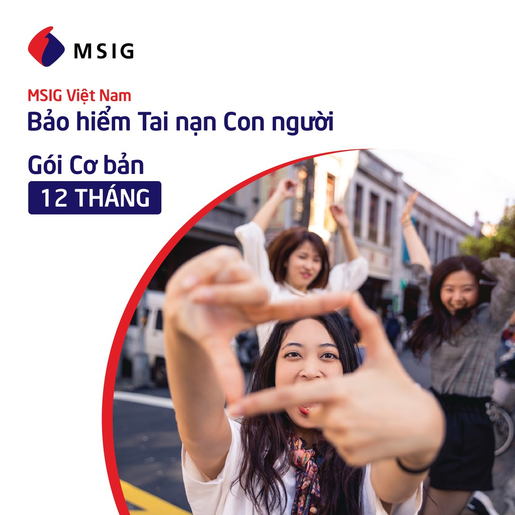 Bảo hiểm Tai nạn con người MSIG - Hợp đồng 12 tháng - Gói cơ bản