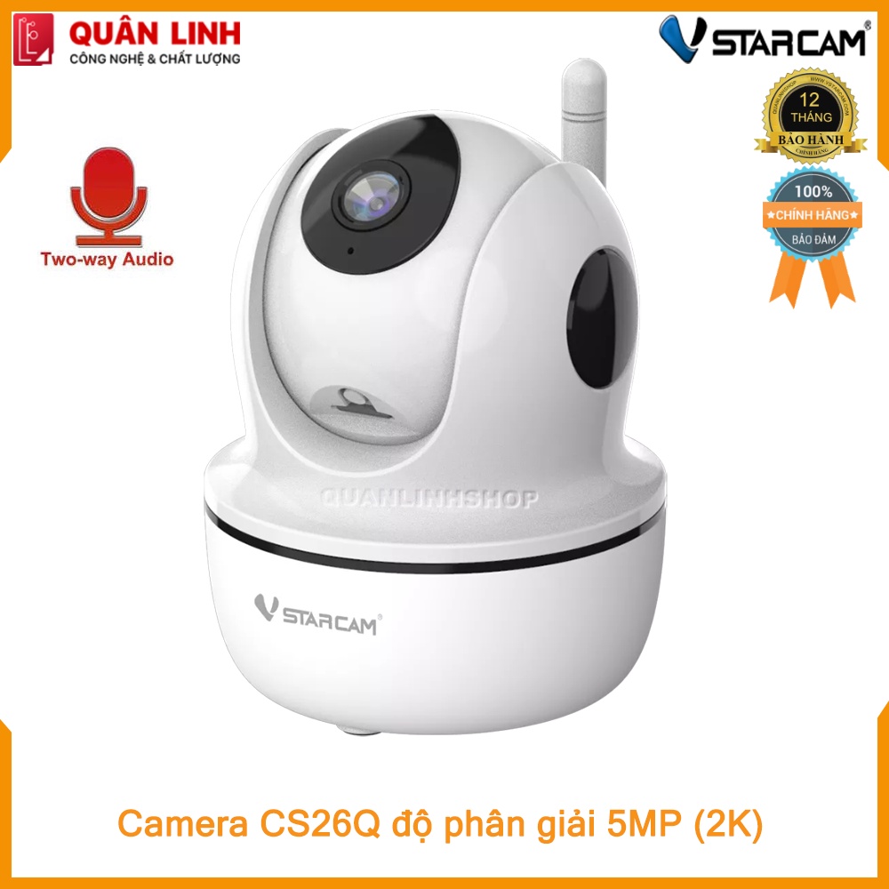 Camera Wifi IP Vstarcam CS26Q độ phân giải 2K- 5 Megapixel, bảo hành 12 tháng