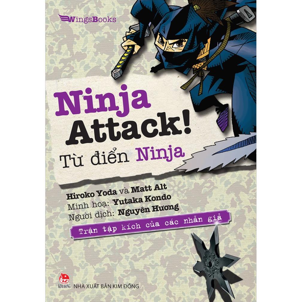 Sách Kim Đồng - Ninja Attack! : Từ Điển Ninja - Trận Tập Kích Của Các Nhẫn Giả