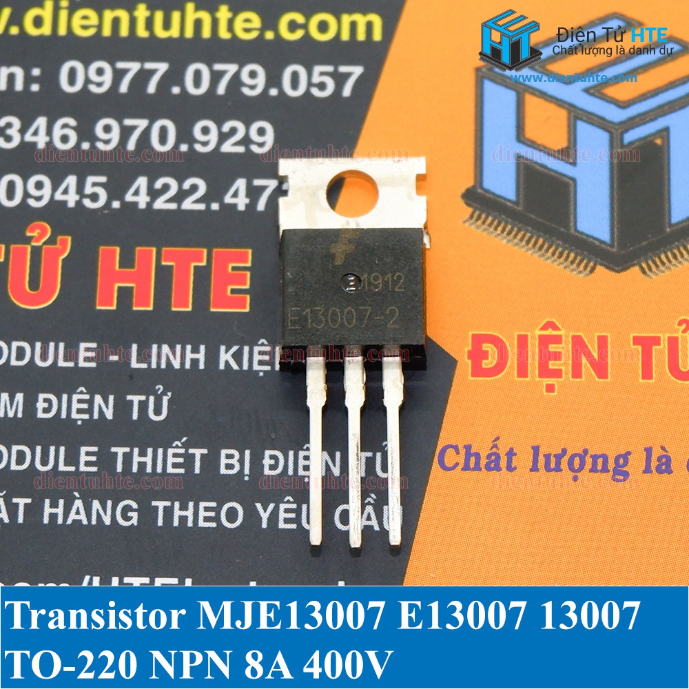 Combo 2 Transistor công suất  JE13007 E13007 13007 400V 8A TO-220 [HTE Quy Nhơn CN2]