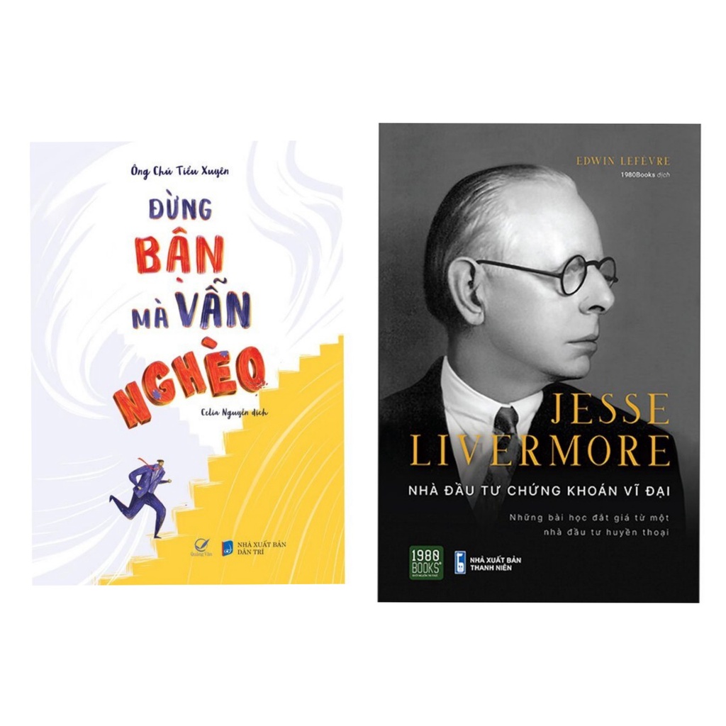 Sách Combo 2c: Đừng Bận Mà Vẫn Nghèo - qv + Jesse Livermore - Nhà Đầu Tư Chứng Khoán Vĩ Đại - 1980