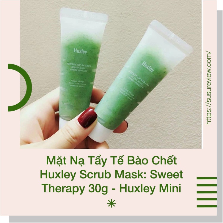 Tẩy da tế bào chết mặt Huxley Scrub Mask: Sweet Therapy 30g