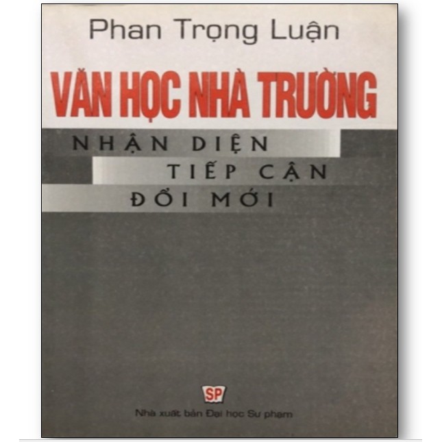 Sách - Văn học nhà trường nhận diện tiếp cận đổi mới