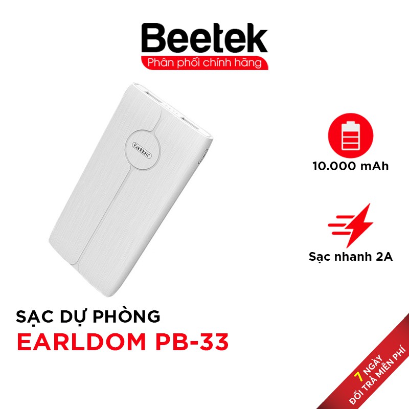 Pin sạc dự phòng Earldom PB-33 10.000mAh sử dụng công nghệ Pin Li-ion ( Lithium-ion) có độ bền cực cao