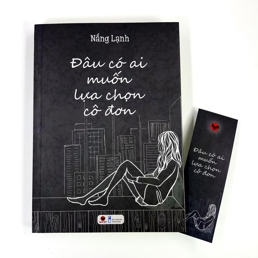 Sách - Đâu Có Ai Muốn Lựa Chọn Cô Đơn | BigBuy360 - bigbuy360.vn