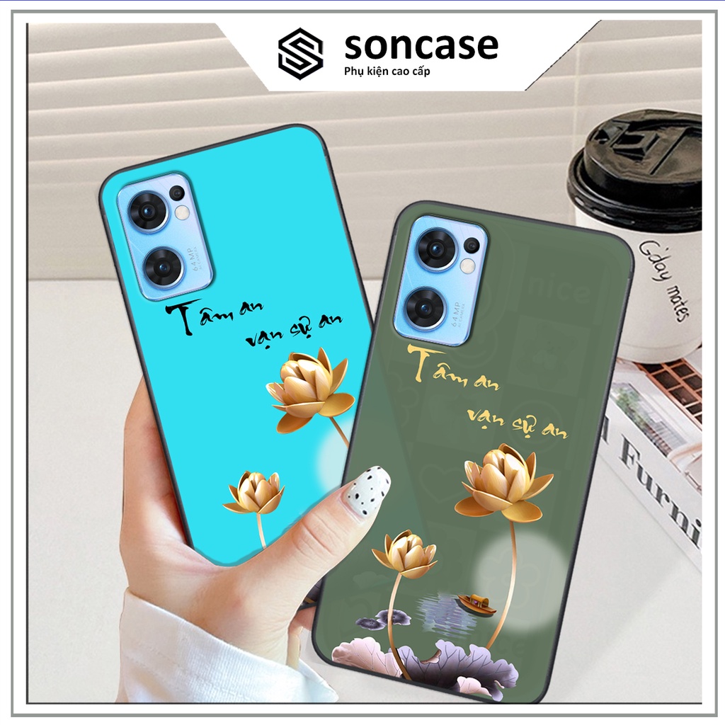 Ốp Oppo Reno7 / Reno7 Z 5G / Reno 7 in hình ốp tâm an vạn sự an, ốp lưng SonCase