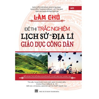 Làm Chủ Đề Thi Trắc Nghiệm Lịch Sử - Địa Lí - Giáo Dục Công Dân