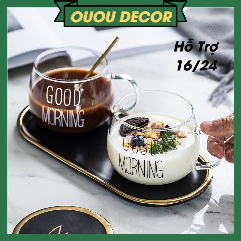 Ly thủy tinh dễ thương uống nước cute GOOD MORNING 350 ml Cốc thủy tinh chịu nhiệt có quai decor OUDECOR