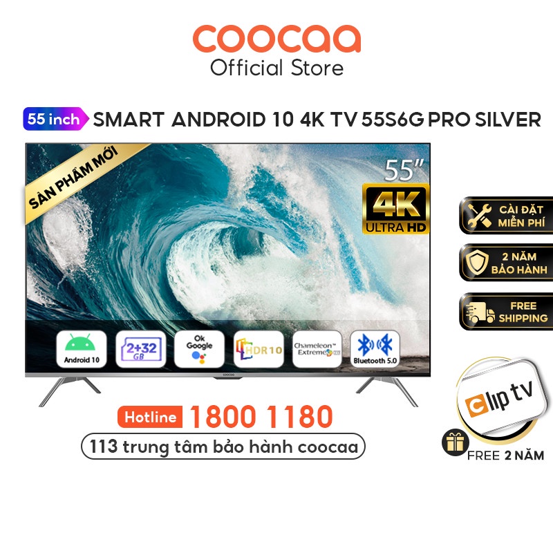 [Mã ELBAU7 giảm 7% đơn 5TR] Smart Tivi Coocaa Android 10 4K UHD 55 inch - Model 55S6G PRO SILVER - Miễn phí lắp đặt