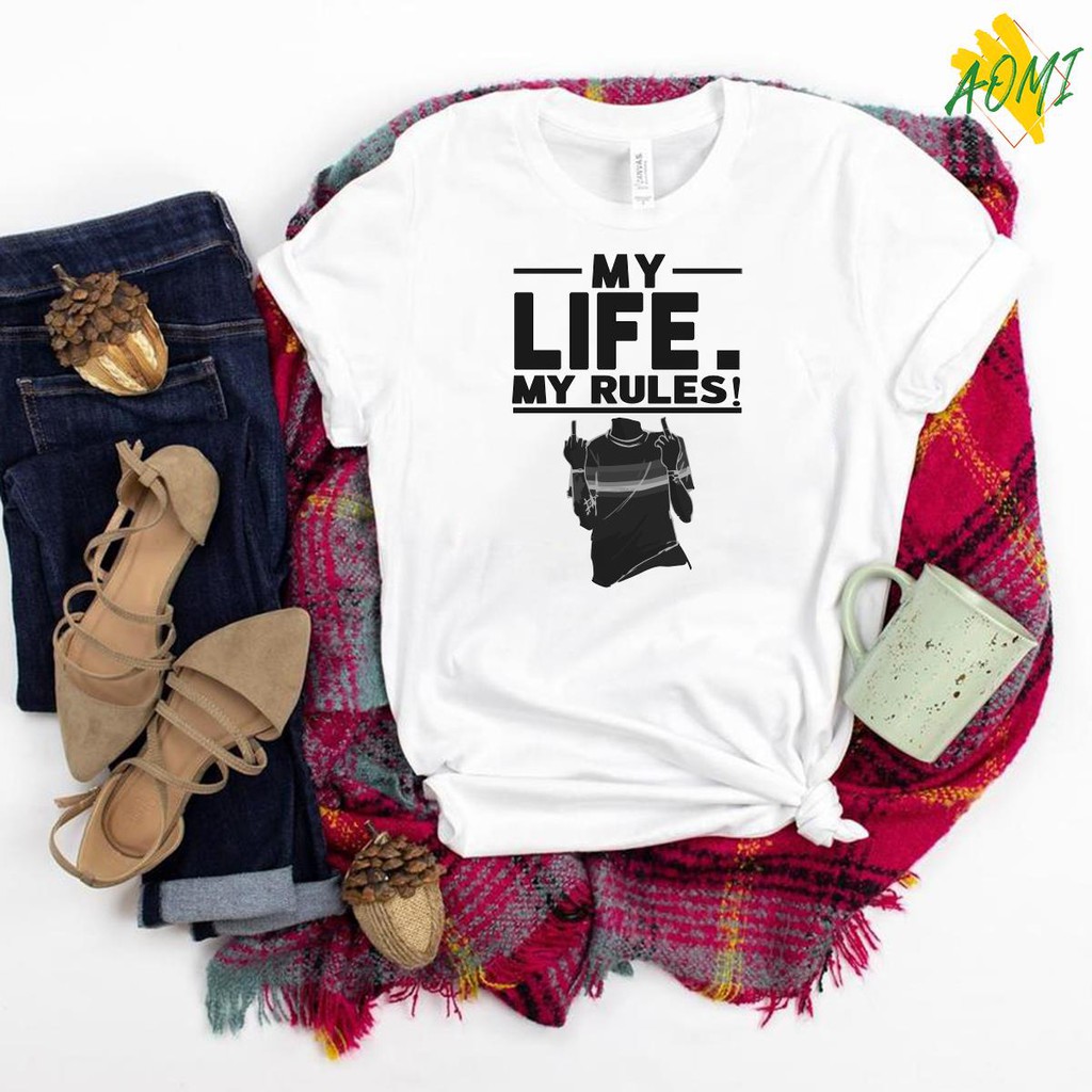 ÁO THUN UNISEX AOMI MY LIFE MY RULES LUẬT CỦA TAO HUMAN TAY NGẮN TAY LỠ NAM NỮ CHẤT VẢI LOẠI MỘT