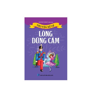 Truyện Kể Về Lòng Dũng Cảm
