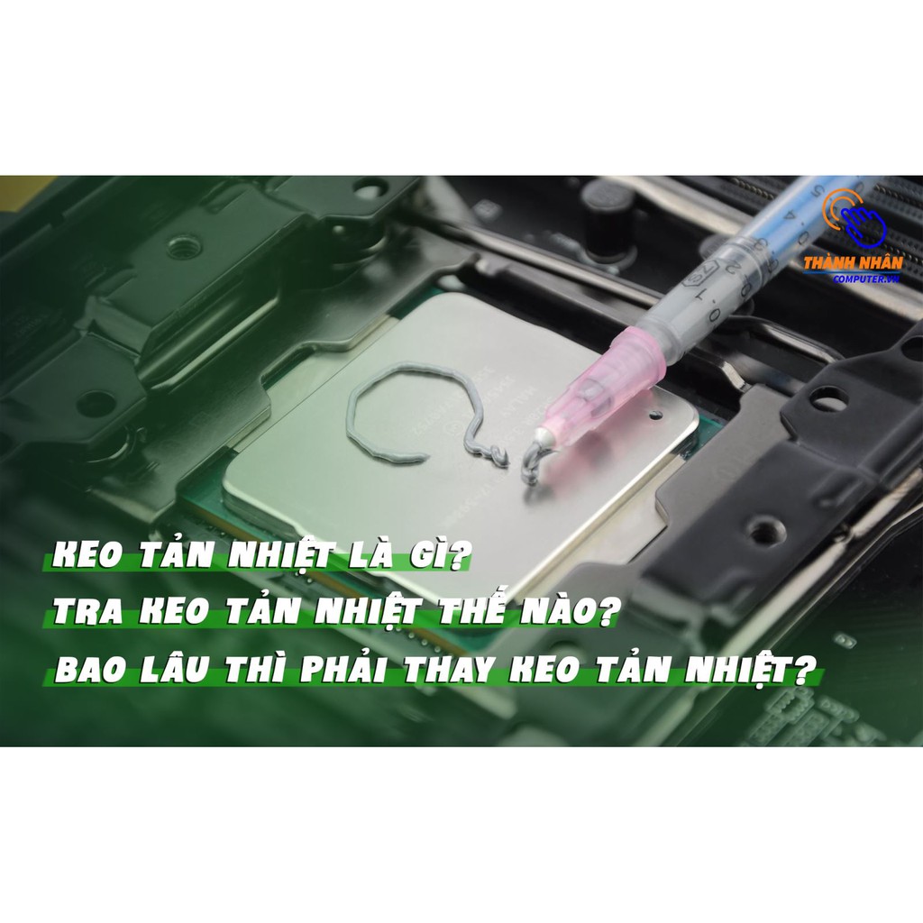 Keo Tản Nhiệt Làm Mát CPU Laptop, CPU Máy Tính - PC Dạng Xilanh (1 Tuyp)