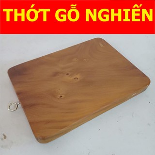 Thớt gỗ Nghiến xịn - siêu bền ( 24 x 33cm)