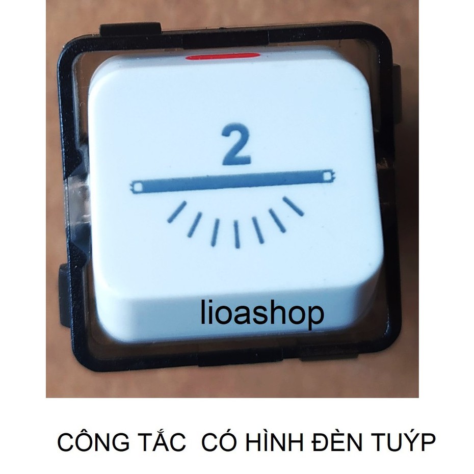 CÔNG TẮC VUÔNG LiOA 1 CHIỀU HÌNH ĐÈN TUÝP.