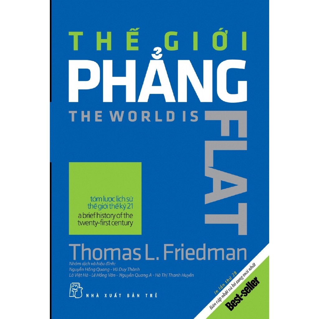 Sách - Thế Giới Phẳng - Tóm Lược Lịch Sử Thế Giới Thế Kỷ Xxi (Bản Cập Nhật Và Bổ Sung Hai Chương Mới Nhất - 2018)