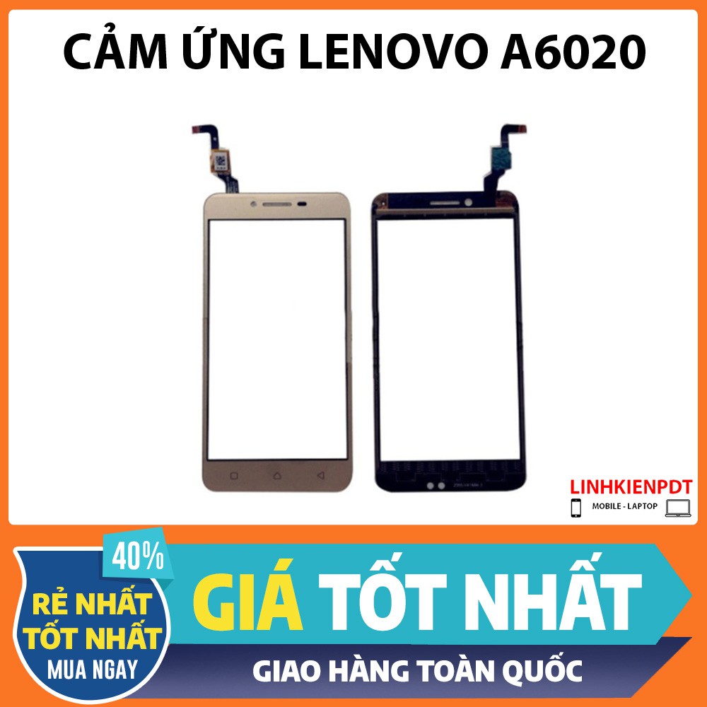 Cảm ứng LENOVO A6020 / A40