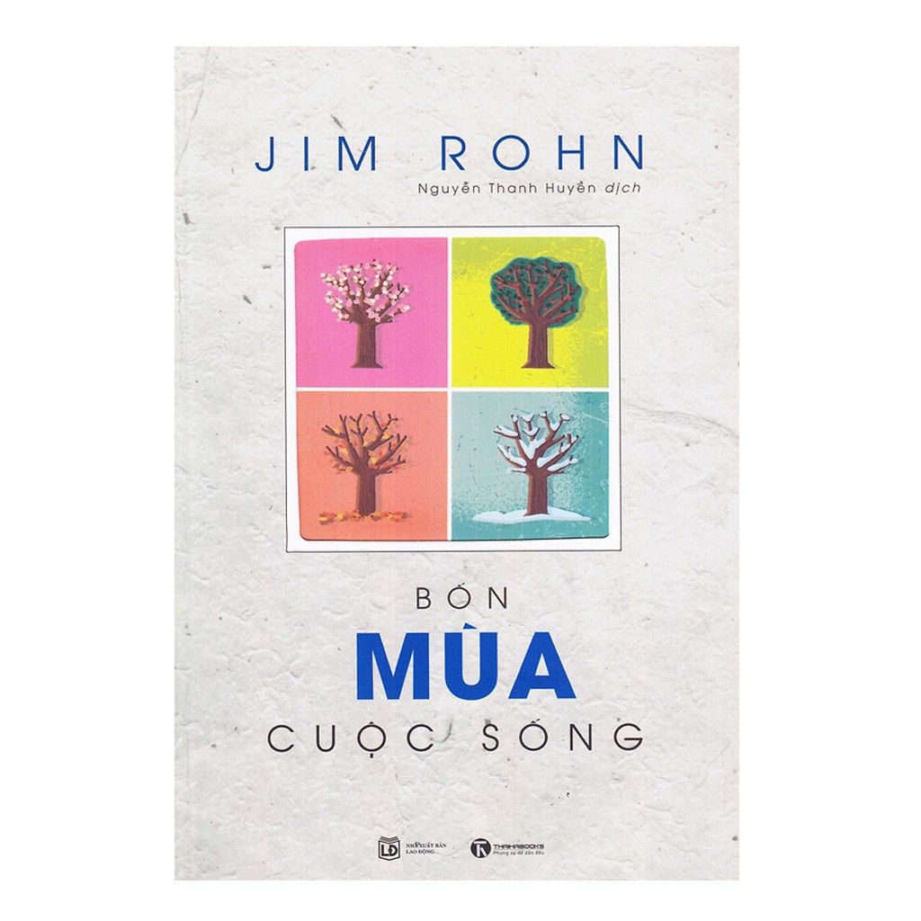 Sách - Combo Bộ 4 Cuốn Jim Rohn: Bốn Mùa Cuộc Sống, Chìa Khoá Thành Công, Những Mảnh Ghép Cuộc Đời, Triết Lý Cuộc Đời