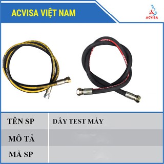Dây test máy điều hòa phi 6, 10, 12, 16