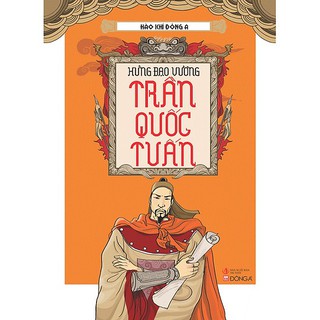 Sách - Hào Khí Đông A - Hưng Đạo Vương Trần Quốc Tuấn