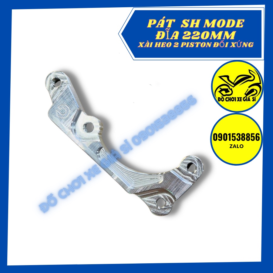 Pát trước SH mode đĩa 220mm xài heo 2 Piston đối xứng